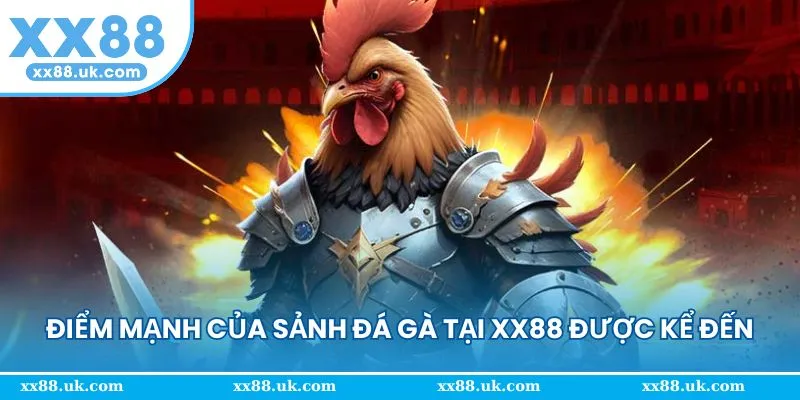 Điểm mạnh nổi bật mà sảnh game trang bị