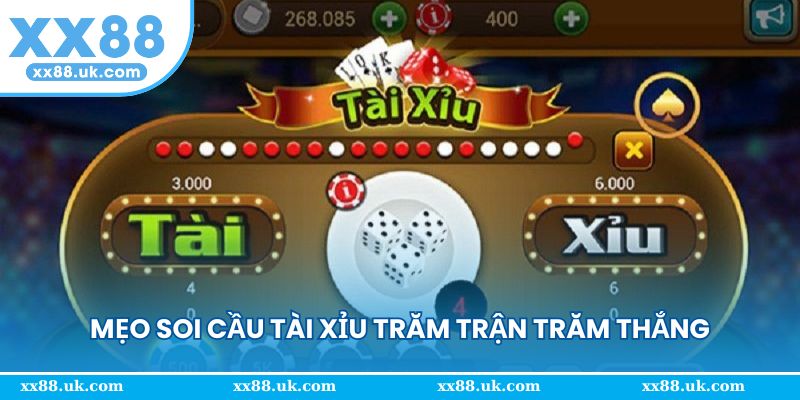 Mẹo soi cầu tài xỉu trăm trận trăm thắng